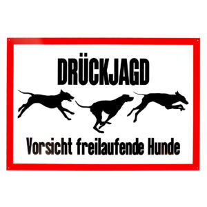 Aluminium-Schild "Drückjagd - Vorsicht freilaufende Hunde" im Pareyshop